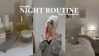 COLLEGE NIGHT ROUTINE: realistic, chill & productive