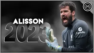 Alisson Becker 2022/23 ● The Anfield Wall ● Crazy Saves & Passes Show | FHD
