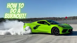 HOW TO do a Burnout in a C8 Corvette!