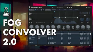 Fog Convolver 2.0 - Creative Convolution Reverb - AudioThing