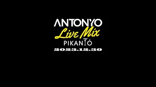 ANTONYO LIVE MIX - PIKANTO  @TATA 20231230