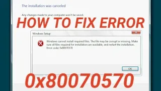 How to Fix Error 0x80070570 While Installing Windows Guide