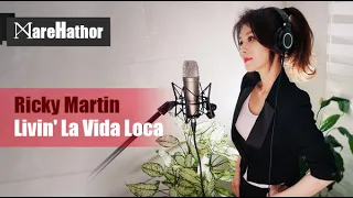 Ricky Martin - Livin' La Vida Loca (Cover by @marehathor)