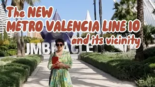 Exploring the NEW Metro Valencia Line 10 and its Vicinity| Alacant| Natzaret| Ciencia - Justicia