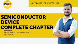 Semiconductor  devices full chapter in one video | class 12 physics | NEET I CUET | sachin sir