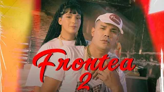 Tirri La Roca Ft. Brisa La Roca - Frontea 2 (Video Oficial)