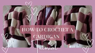 HOW TO CROCHET A PATCHWORK CARDIGAN | FULL TUTORIAL