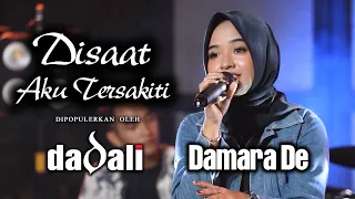 Damara De - Disaat Aku Tersakiti | Official Video | dipopulerkan oleh Dadali