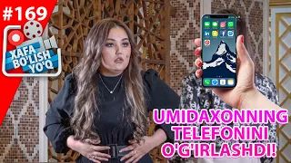 Xafa bo'lish yo'q 169-son Umidaxonning TELEFONINI O'G'IRLASHDI! (06.11.2021)