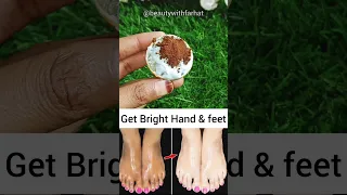 🔥get bright hand and feet just 1 Day 😱 #shorts #viral #short #ytshorts #hand #feet