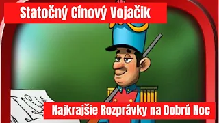 Statočný Cínový Vojačik | Hovorené Rozprávky | Audio Rozprávky pre Deti | Najkrajšie Rozprávky