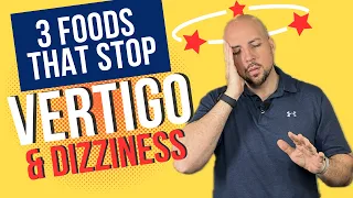 Vertigo and Dizziness Relief Avoid these 3 Foods | Dr. Matthew Posa Chiropractor in Milton