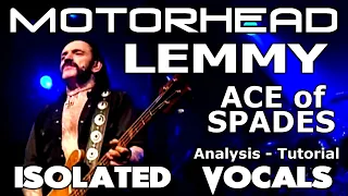 Motorhead - Ace Of Spades - Lemmy Kilmister - Isolated Vocals - Tutorial - Analysis - Recording Tips