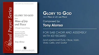 Glory to God from "Mass of Joy and Peace" | Tony Alonso