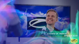 A State of Trance Episode 1009 [@astateoftrance  ]