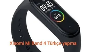 Xiaomi Mi Band 4 NASIL TÜRKÇE OLUR ? (%100 ÇALIŞIYOR)