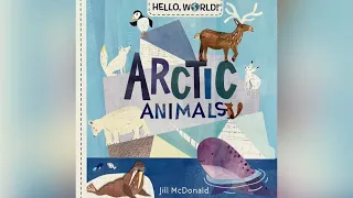Arctic Animals Written by Jill McDonald ( Read Aloud for Children ) Storytime by Ilona