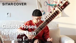 Guns N' Roses - November Rain Guitar Solo 1 (Sitar Cover)