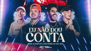 Israel & Rodolffo, MC Don Juan, João Gomes - Eu Não Dou Conta - Let's Bora (Áudio)