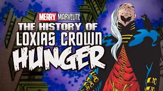 The History of Loxias Crown, Hunger ☆ History of the Marvel Universe