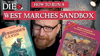 How to Run a West Marches Sandbox