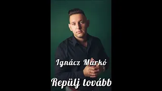 Ignácz Márkó - Repülj tovább (cover)