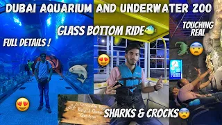 DUBAI AQUARIUM AND UNDERWATER ZOO SHARKS🦈 - CROC🐊| DUBAI AQUARIUM GLASS BOTTOM BOAT RIDE IN 2023