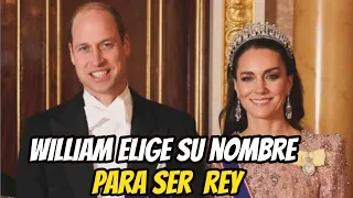 ÚLTIMA HORA! SE REVELA EL NOMBRE Que HA ELEGIDO El PRÍNCIPE WILLIAM Para SER REY de INGLATERRA!