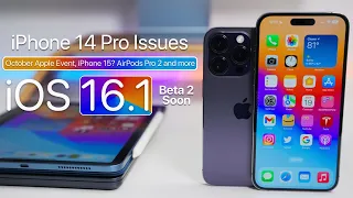 iPhone 14 Pro Issues,  iOS 16.1 Beta 2 & iPhone 15 Already?