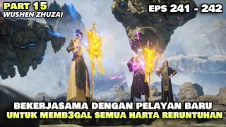 PERSIAPAN PERTARUNGAN BOS KINCEN MELAWAN SEMUA DINASTI - ALUR CERITA DONGHUA WUSHEN ZHUZAI PART 15