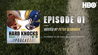 Hard Knocks: Los Angeles Podcast | Episode 1 | HBO