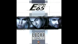 Eiffel 65 - Lucky (In My Life) (Video Cut)