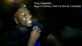 Tony Carpenter - Rags to Riches ( Feel it in the air ) freestyle