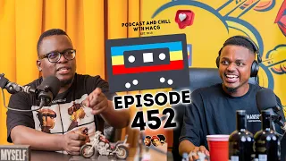 EPISODE 452| Uncle Waffles, C*ndom Shortage ,Mmusi vs Gayton, Dubai,  Jerry Springer , Desiigner