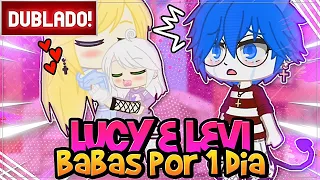 [ DUBLADO ] LUCY E LEVI SENDO BABÁS POR UM DIA | MINI FILME GACHA CLUB