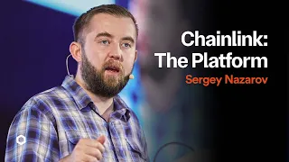 Chainlink: The Platform for Building the Verifiable Web | Sergey Nazarov Keynote at SmartCon 2023
