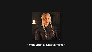 𝒀𝒐𝒖 𝒂𝒓𝒆 𝒂 𝑻𝒂𝒓𝒈𝒂𝒓𝒚𝒆𝒏 - (Daenerys Targaryen Playlist)