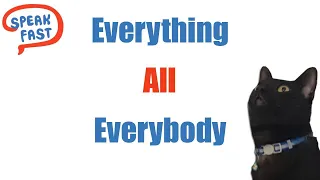 All, Everything, Everybody. Diferencias y similitudes
