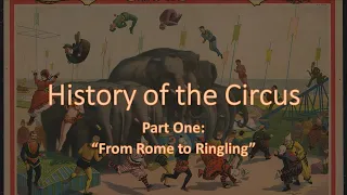 Twitch Lecture 2: History of the Circus Pt. 1