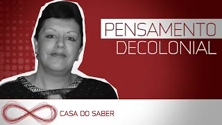 O PENSAMENTO DECOLONIAL para superar a Colonialidade e o Racismo Epistêmico | Suze Piza