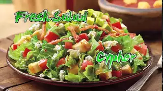 Fresh Salad Cypher