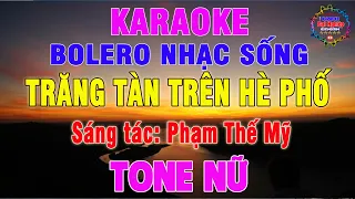 Trăng Tàn Trên Hè Phố Karaoke Tone Nữ Bolero Nhạc Sống 2023 || Karaoke Đại Nghiệp