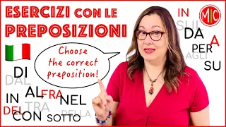 Let's Practise Italian Prepositions! Esercizi con le preposizioni | Learn Italian Grammar