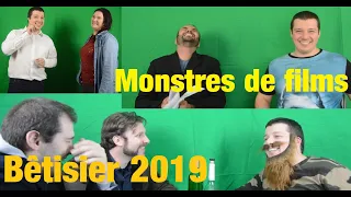 Monstres de films : Bêtisier 2019