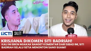 NGAKAK BANGET! Becandaan Siti Badriah Ke Krisjiana Saat Main Sinetron | SILET