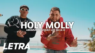 Abraham Vazquez ✘ Grupo Lo De La O Holy Molly Video Con Letra P y S