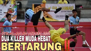 FINAL INDONESIA vs THAILAND ‼️KILLER MUDA MENGGILA DI ASIAN SCHOOL • ZELKI LADADA || Sepak Takraw