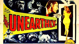 BAD MOVIE REVIEW : The Unearthly (1957) (starring John Carradine)