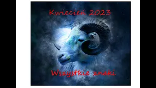 Tarot Horoskop na Kwiecień 2023 r. wszystkie znaki... miesiąc działań...