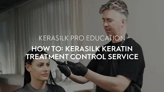 How To: KERASILK Keratin Treatment Control Service